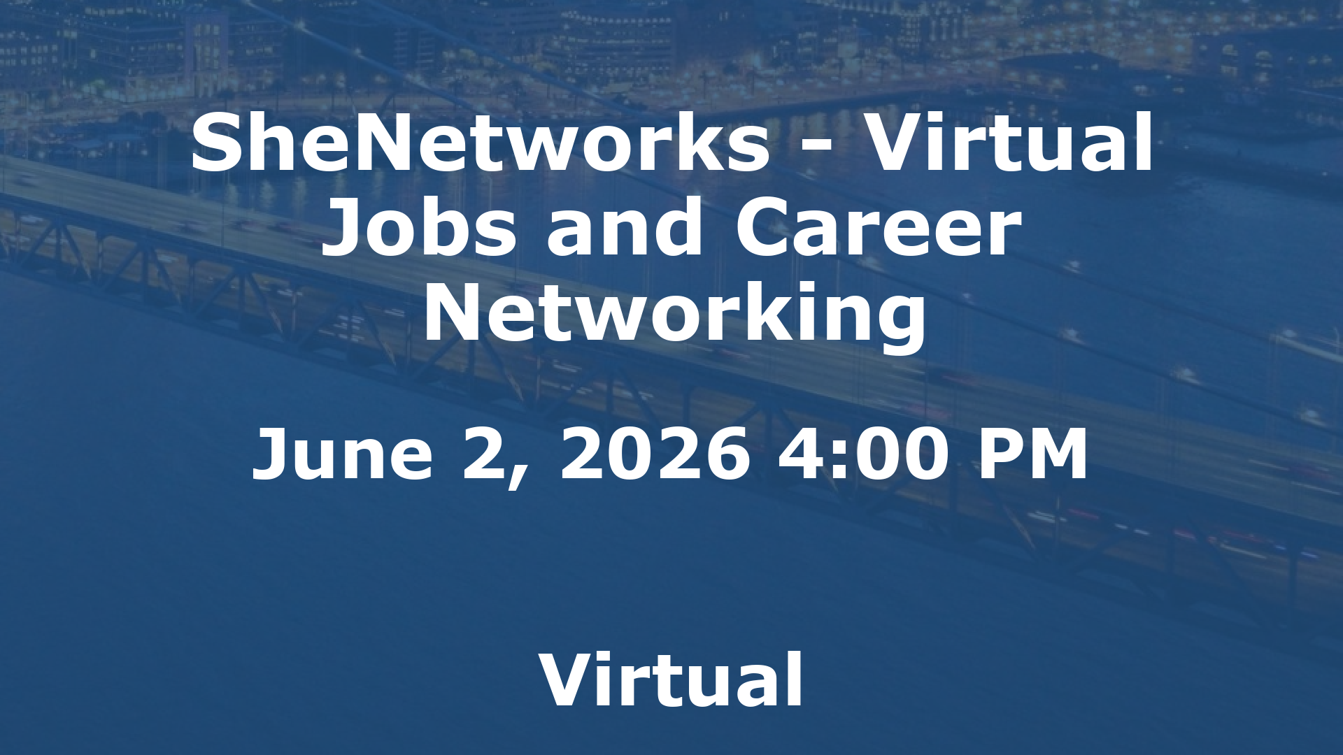 SheNetworks - Virtual Jobs and Career Networking event image